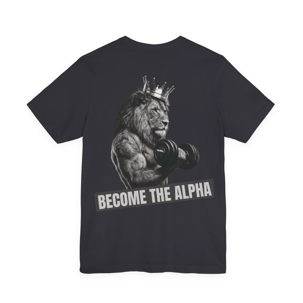 BECOME THE ALPHA T-SHIRT
