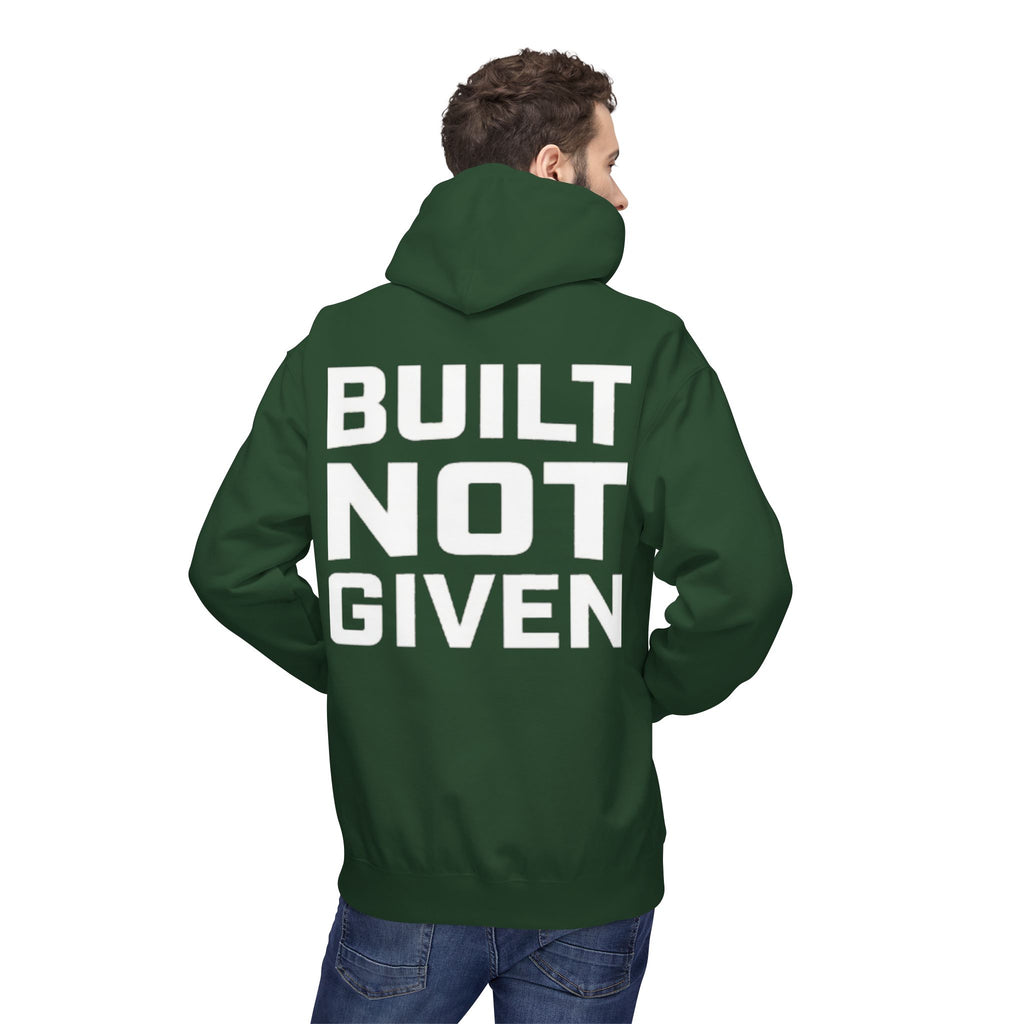 Built not Given Hoodie