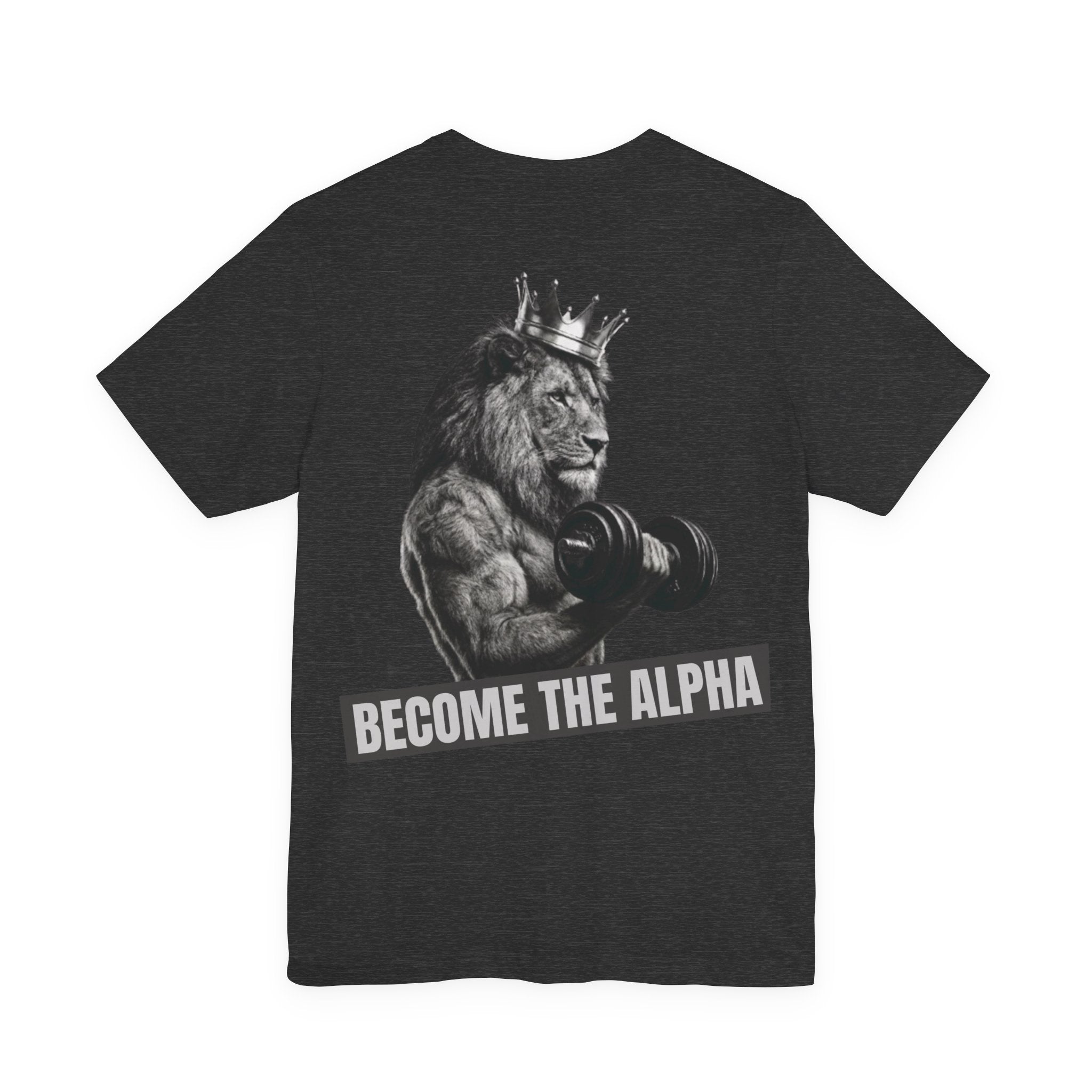 BECOME THE ALPHA T-SHIRT