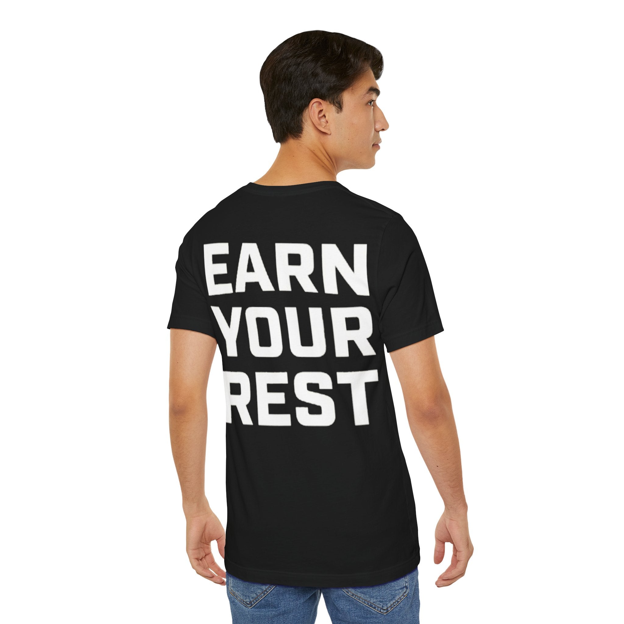 Earn Your Rest T-Shirt