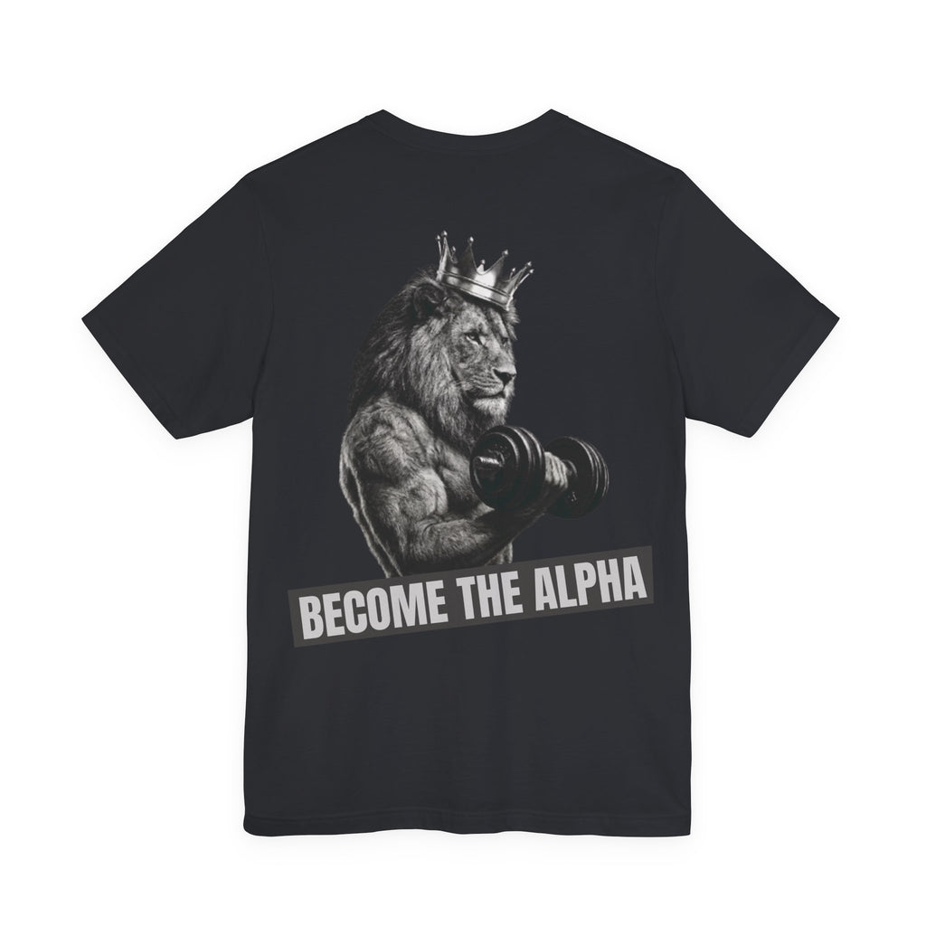 BECOME THE ALPHA T-SHIRT