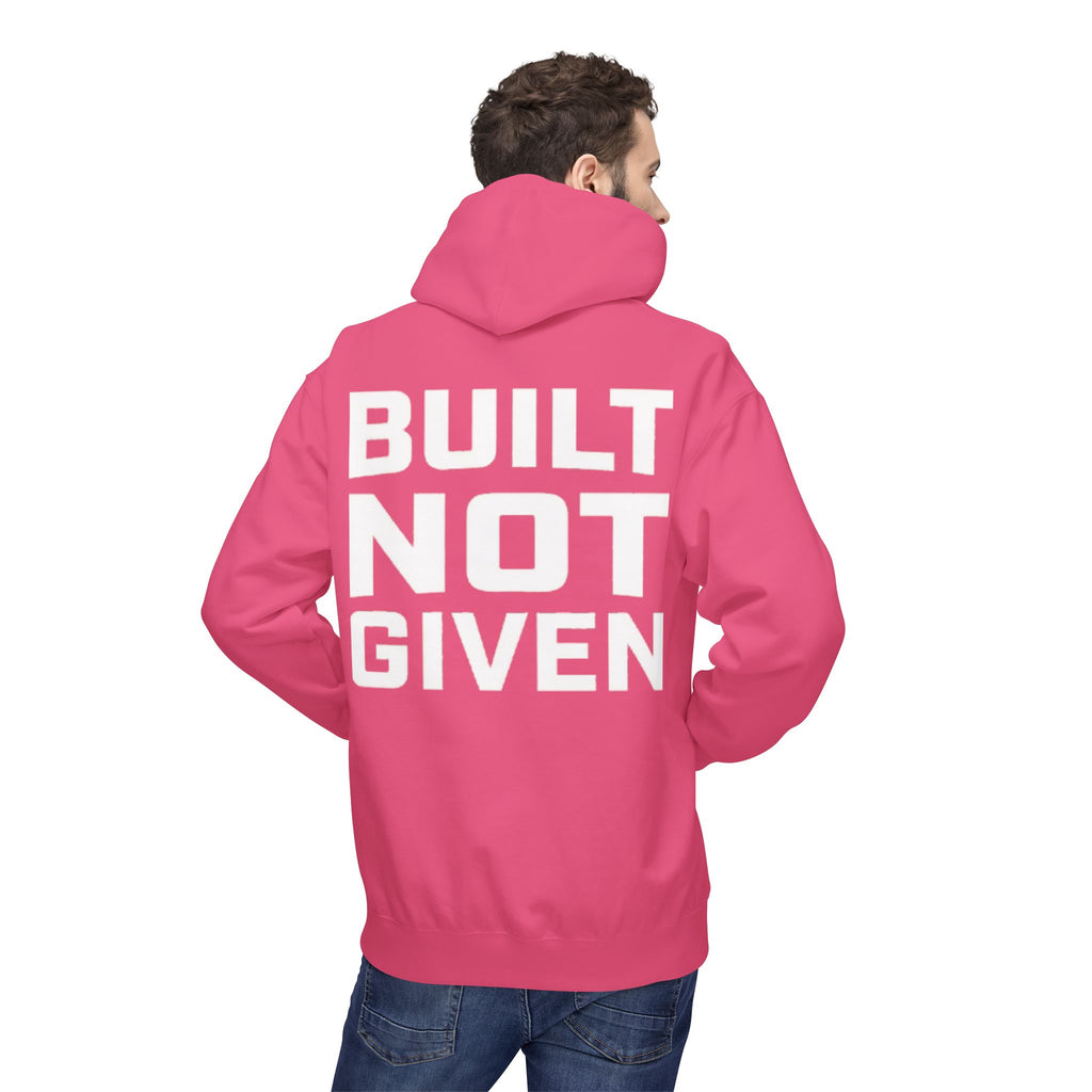 Built not Given Hoodie