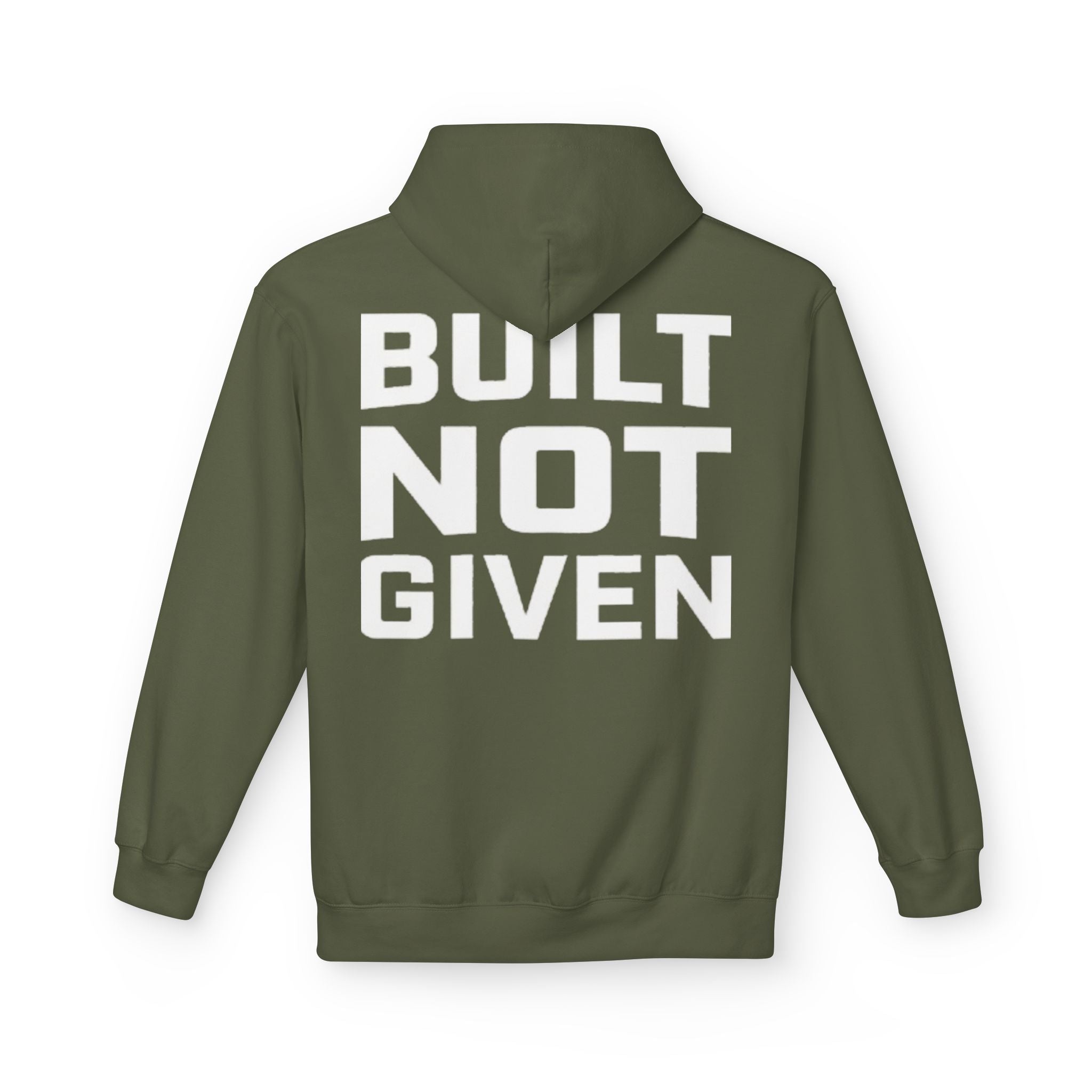 Built not Given Hoodie