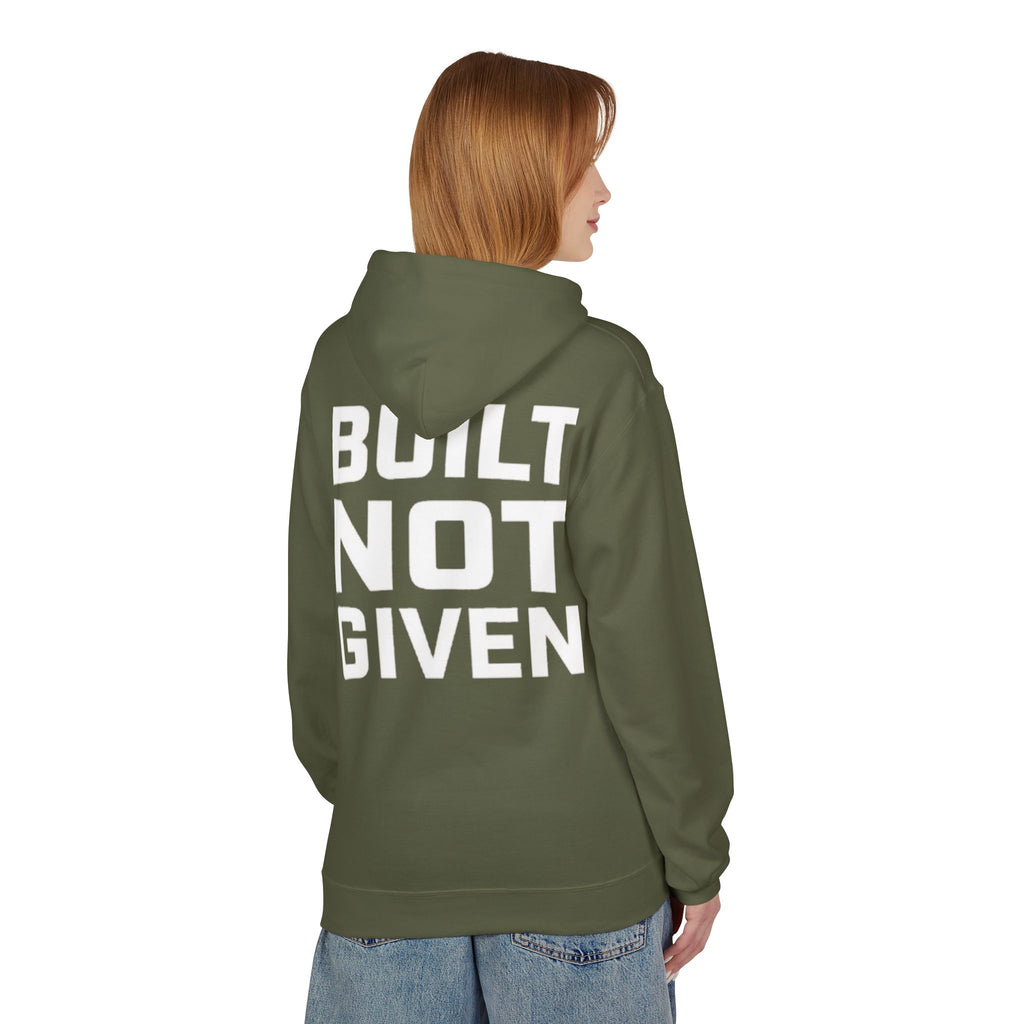Built not Given Hoodie