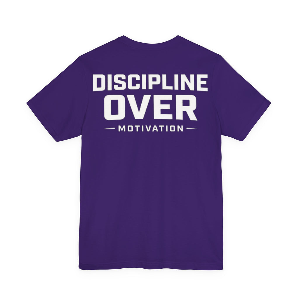 Discipline over motivation Tee