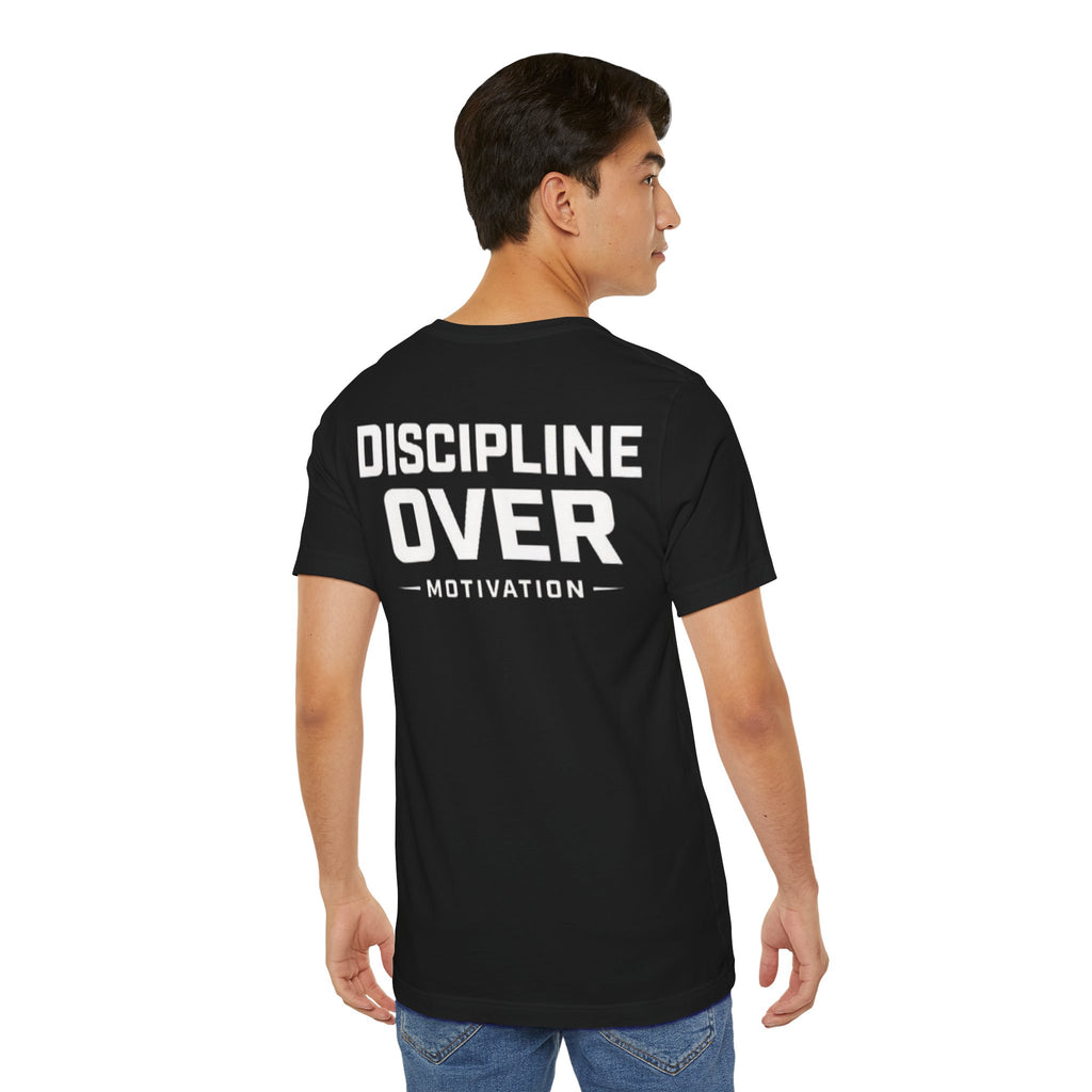 Discipline over motivation Tee