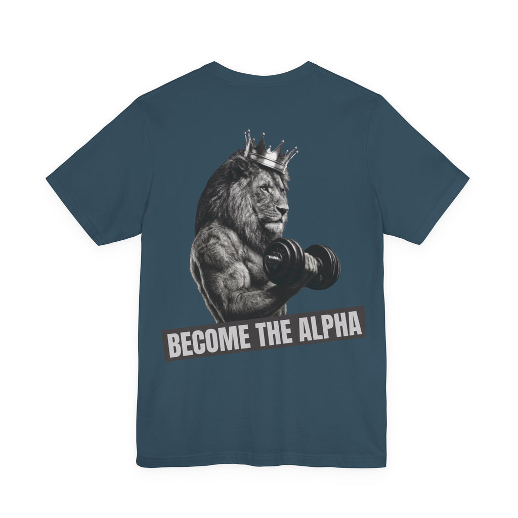BECOME THE ALPHA T-SHIRT