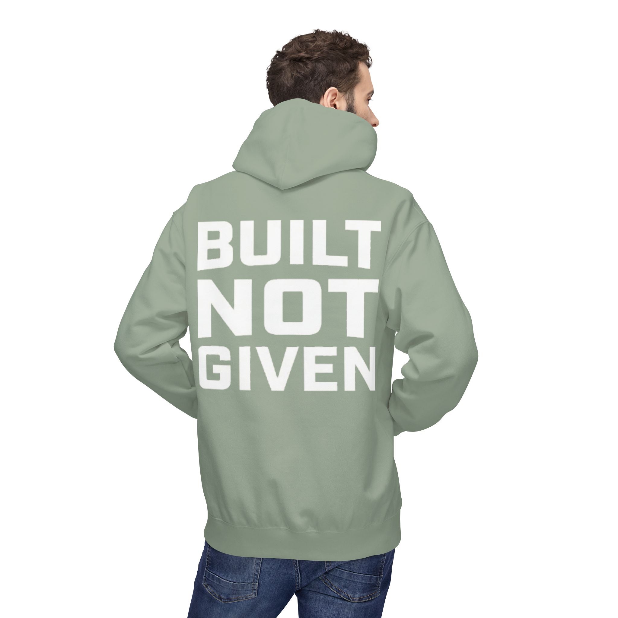 Built not Given Hoodie
