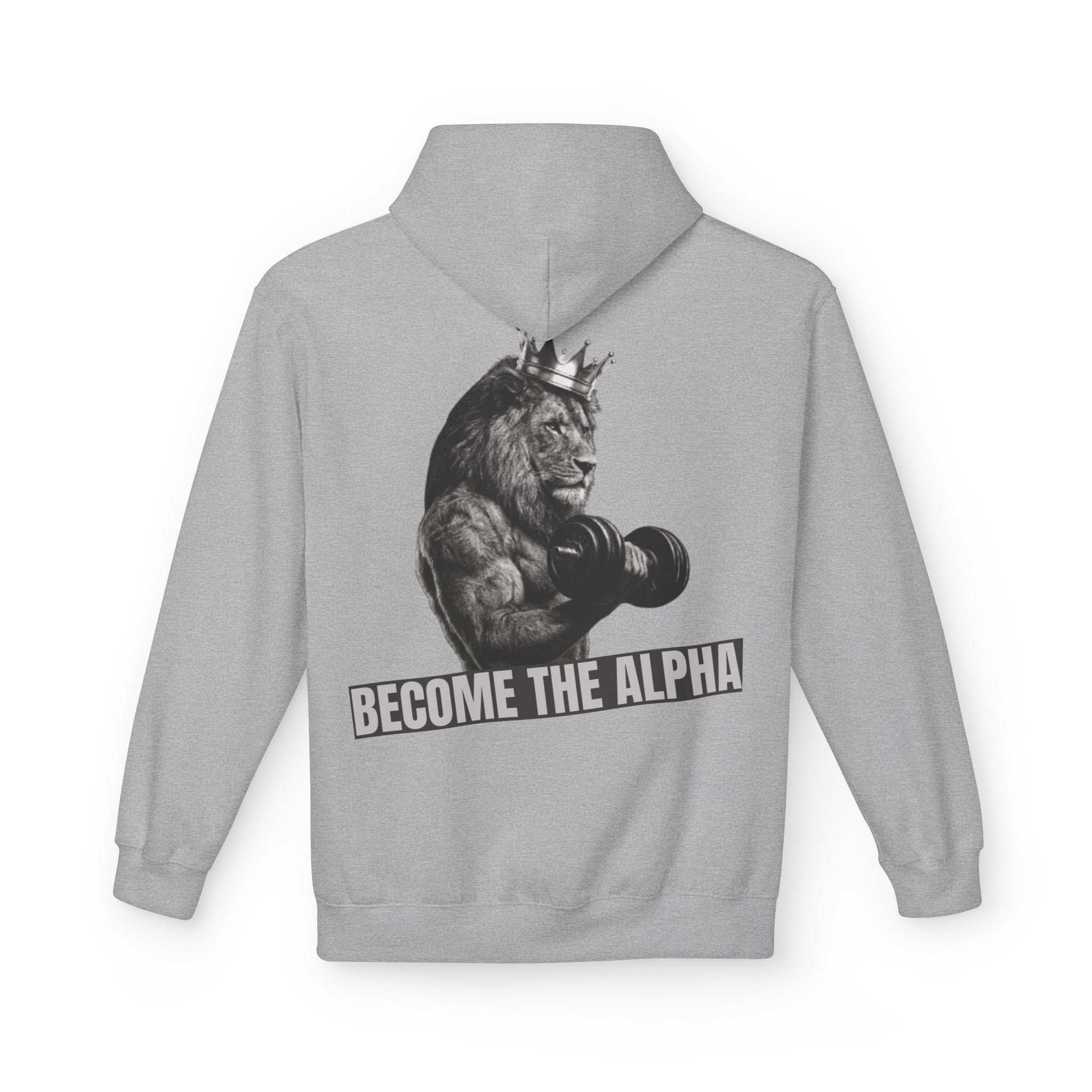 Become The Alpha Hoodie