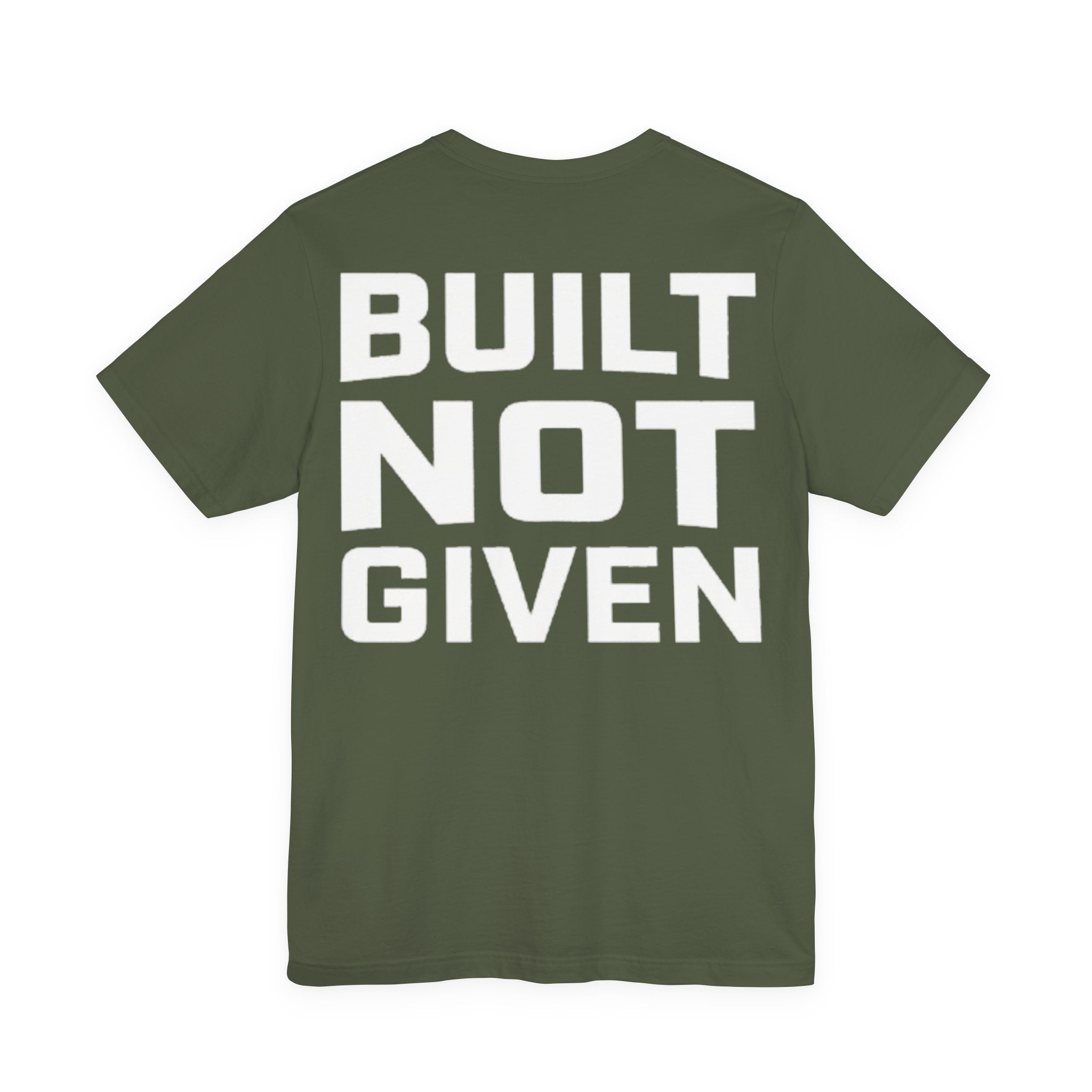 Built Not Given Tee