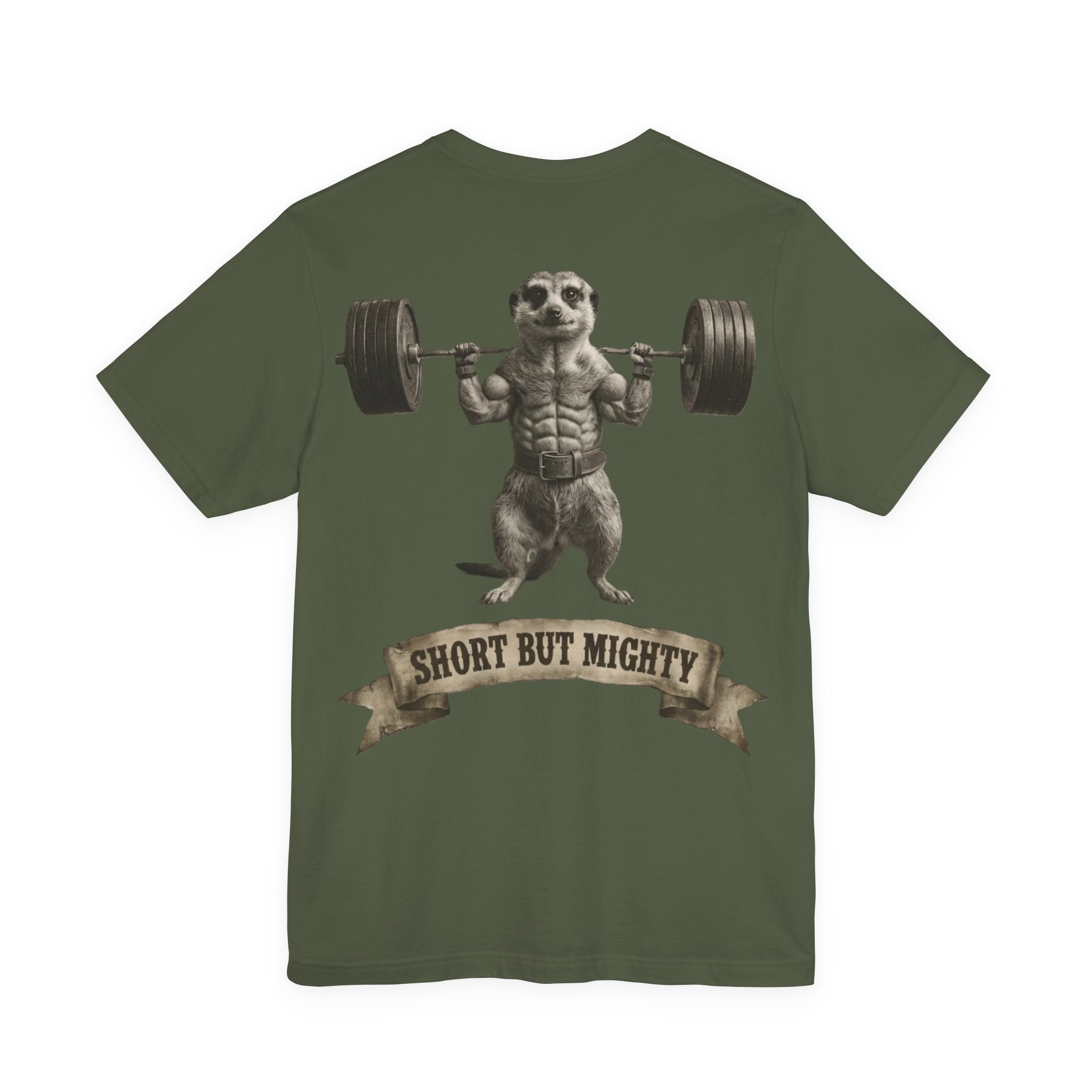 SHORT BUT MIGHTY T-SHIRT