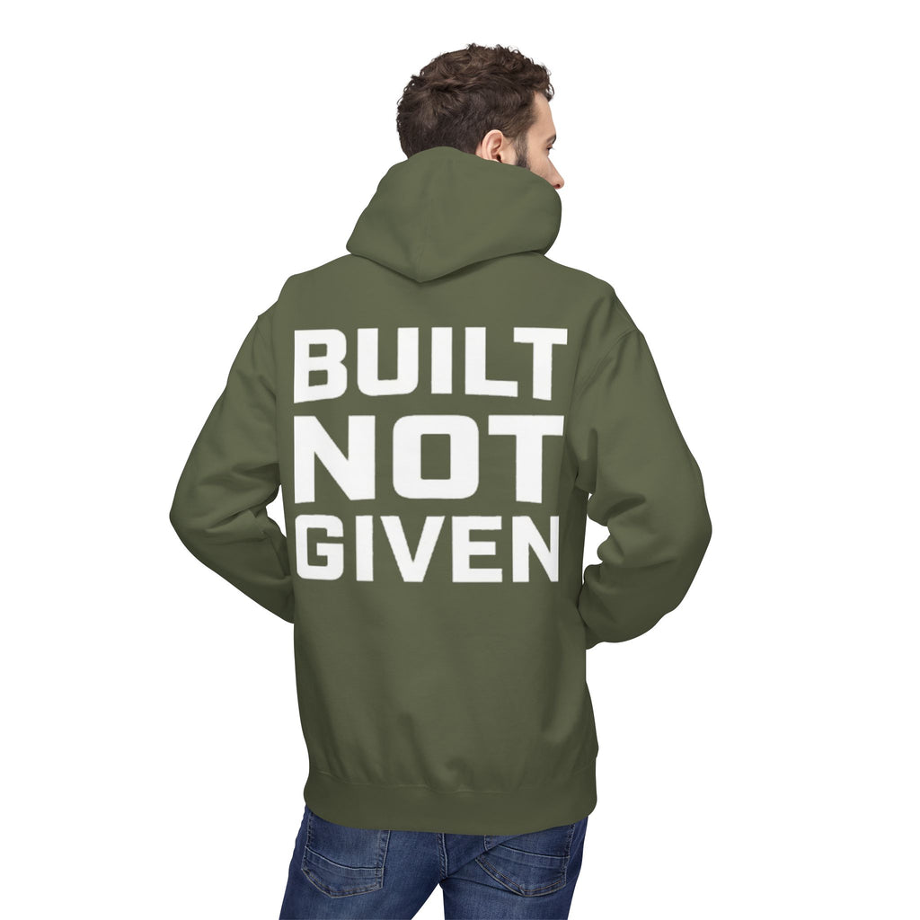 Built not Given Hoodie