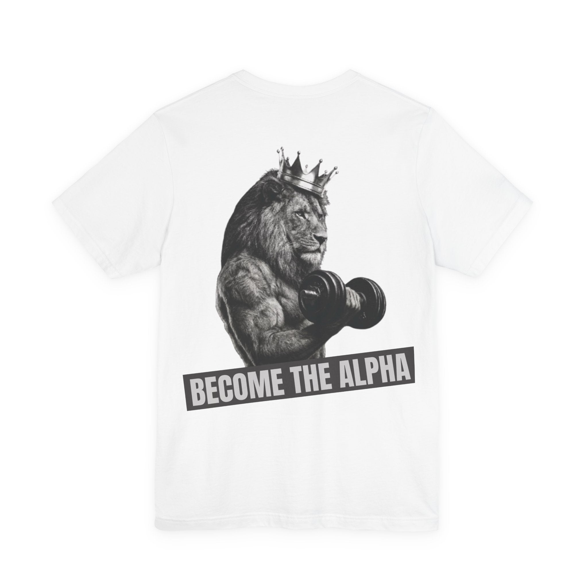BECOME THE ALPHA T-SHIRT