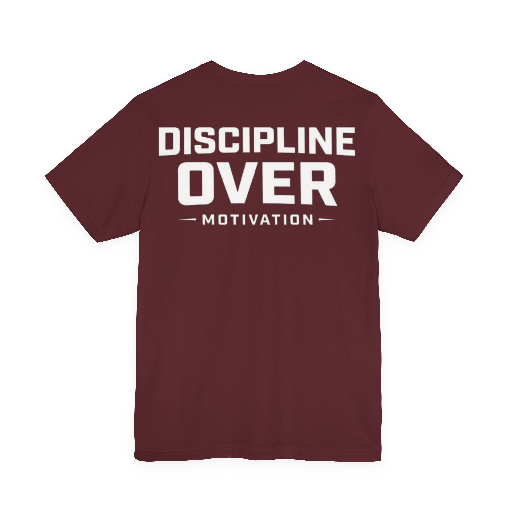 Discipline over motivation Tee
