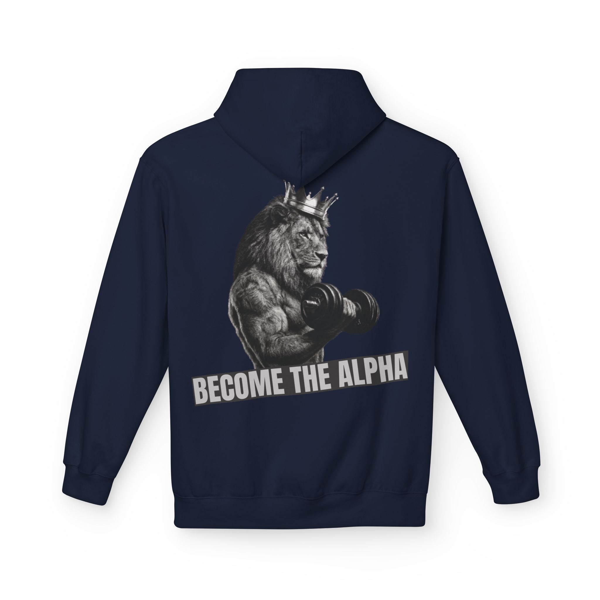 Become The Alpha Hoodie