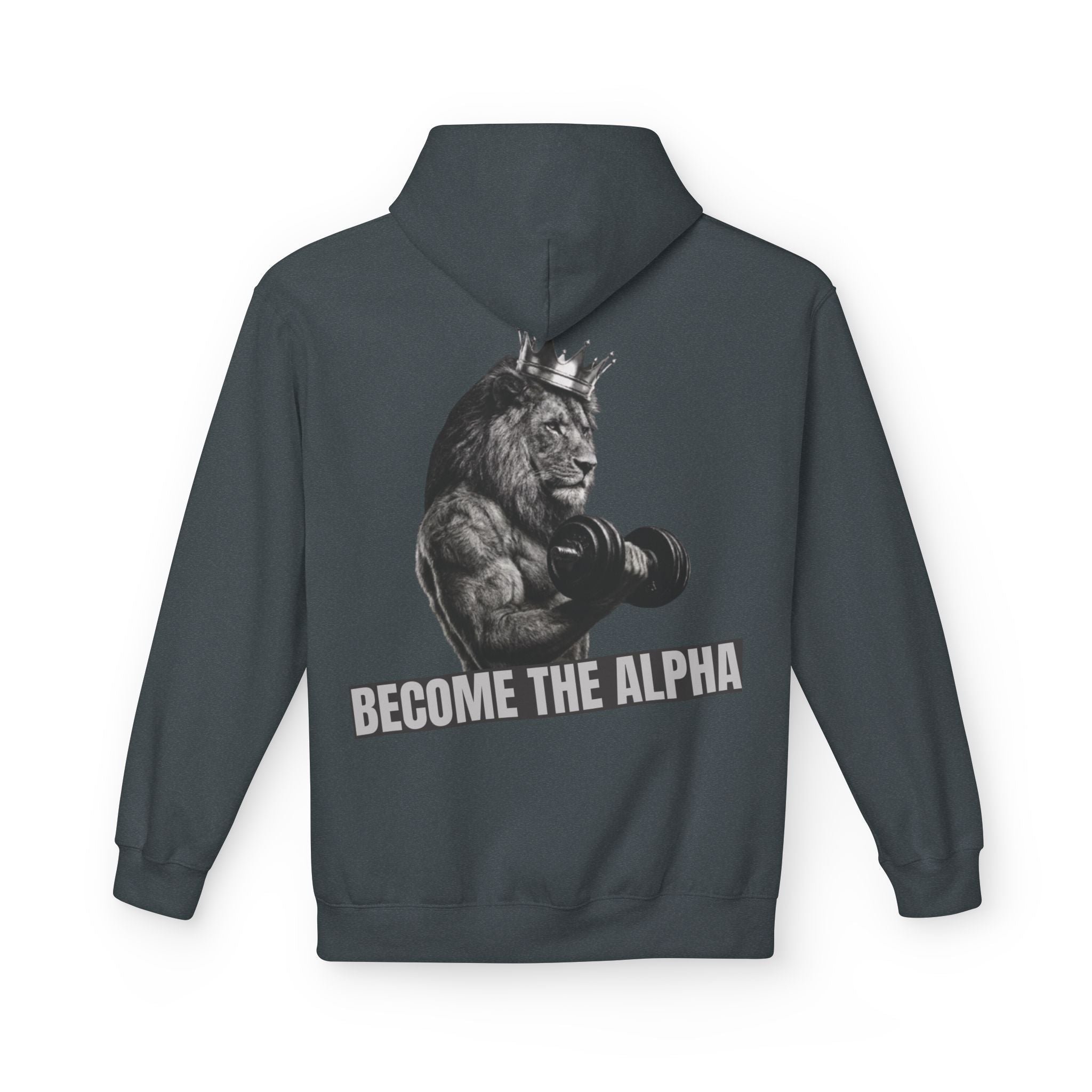 Become The Alpha Hoodie